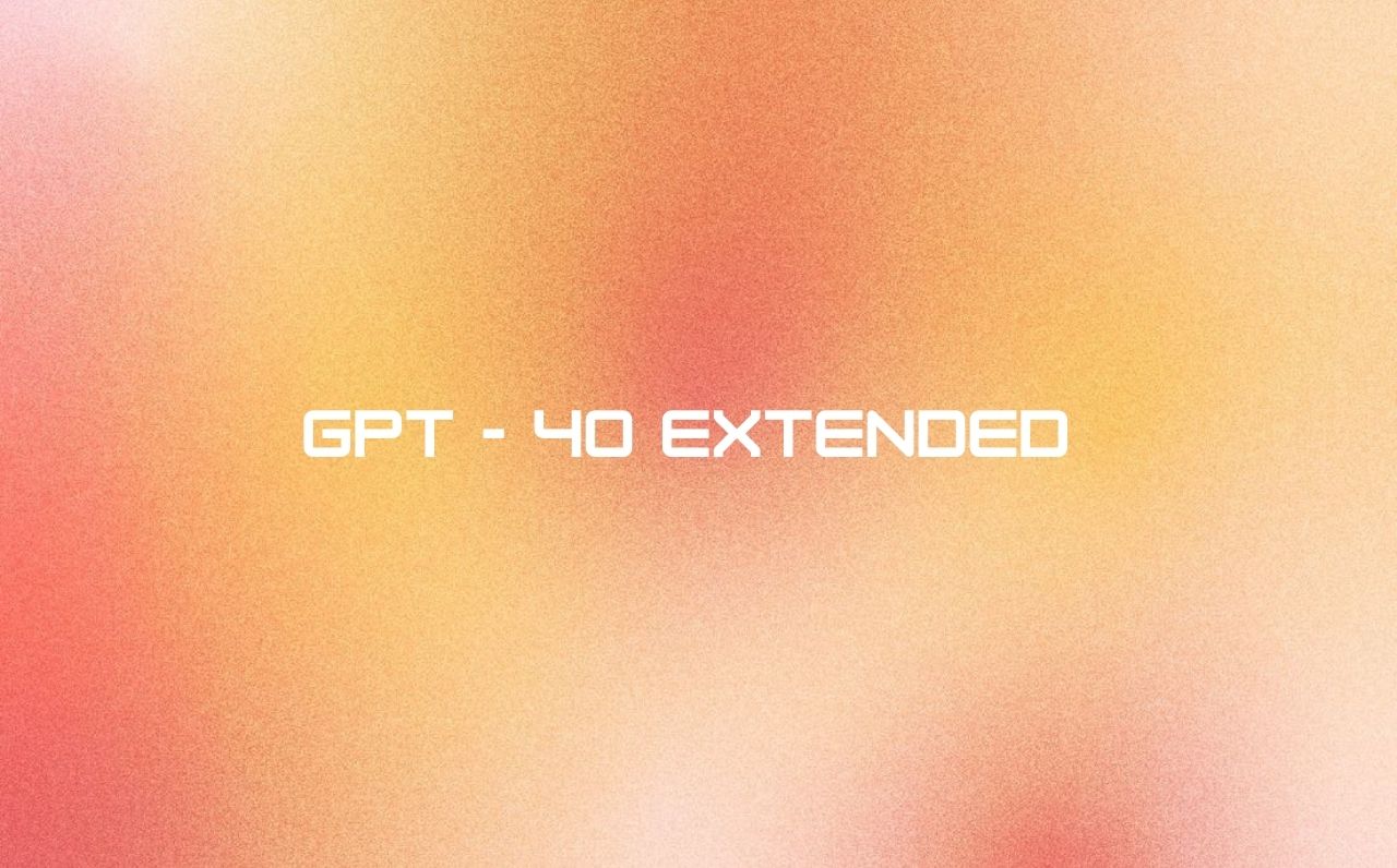 OpenAI GPT-4o Extended